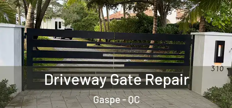  Driveway Gate Repair Gaspe - QC