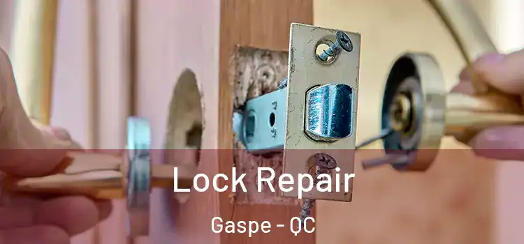  Lock Repair Gaspe - QC
