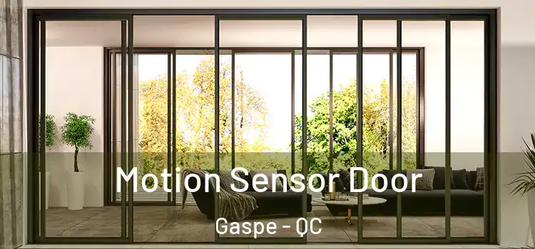  Motion Sensor Door Gaspe - QC